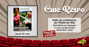 Ciné Rétro : Une hirondelle a fait le printemps @ 3, rue du Val des Comtes, PETIT-CAUX, 76370 Saint-Martin-en-Campagne, France